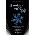 Footman of the Ether