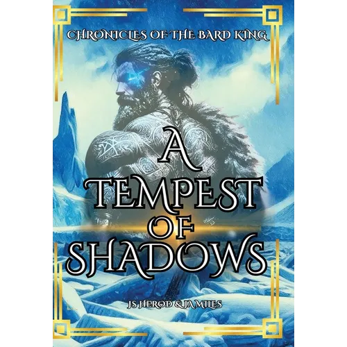 A Tempest of Shadows: Chronicles of the Bard King