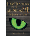 Ethan Templeton and the All-Seeing EYE: The Book of the Present