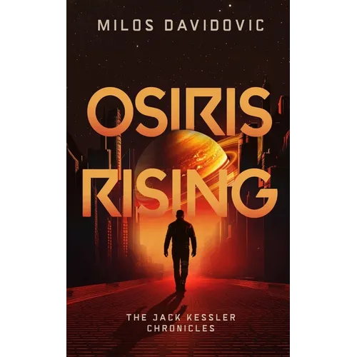 Osiris Rising - The Jack Kessler Chronicles
