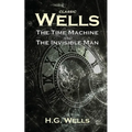 Classic Wells: The Time Machine and The Invisible Man
