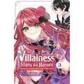The Villainess Stans the Heroes: Playing the Antagonist to Support Her Faves!, Vol. 3