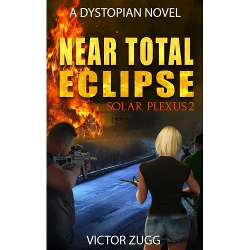 Near Total Eclipse: Solar Plexus 2 (a Dystopian Emp Post-Apocalyptic Fiction Novel)