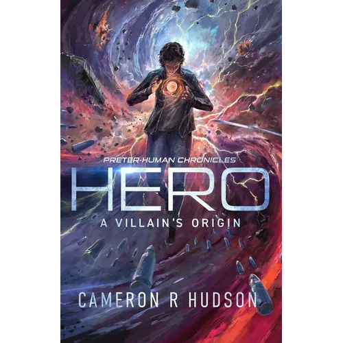 Hero: A Villain's Origin