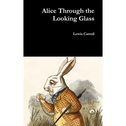 Alice Through the Looking Glass