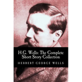 H.G. Wells: The Complete Short Story Collection