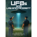 UFOs and Law Enforcement: Response to the Phenomenon