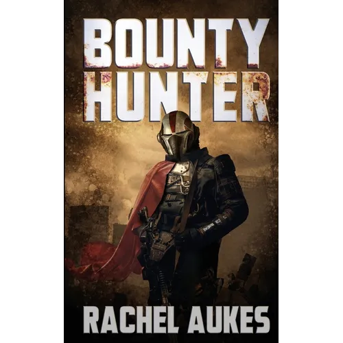 Bounty Hunter: Lone Gunfighter of the Wastelands