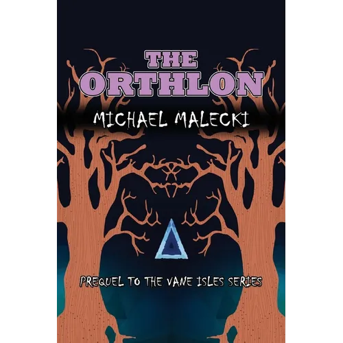 The Orthlon: Prequel to the Vane Isles Series