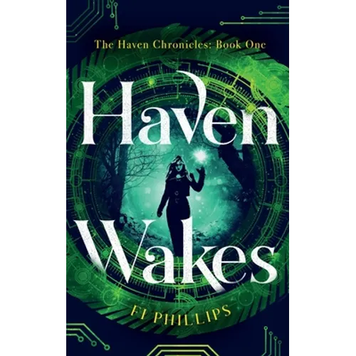 Haven Wakes: The Haven Chronicles: Book One