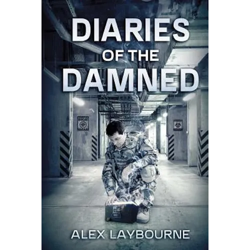 Diaries Of The Damned: A Zombie Novel
