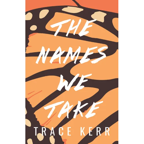 The Names We Take