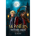 Monsters within Men: An MM Post-Apocalyptic Romance