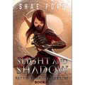 Slight and Shadow