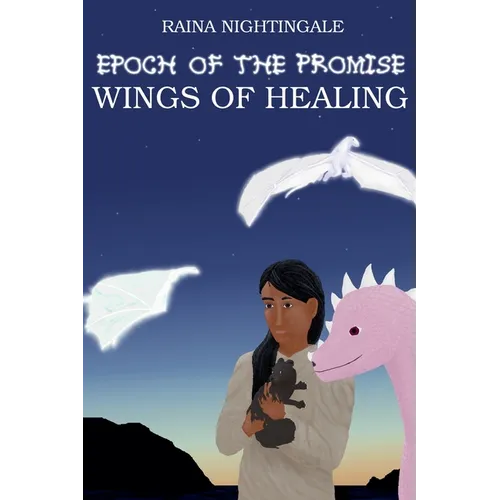 Epoch of the Promise: Wings of Healing