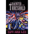 The Haunter of the Threshold