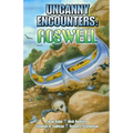 Uncanny Encounters: Roswell