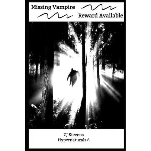 Missing Vampire - Reward Available: Hypernaturals 6