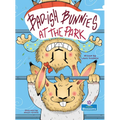 Bad-Ish Bunnies at the Park