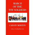 March Of The Toy Soldiers