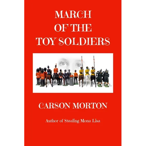 March Of The Toy Soldiers