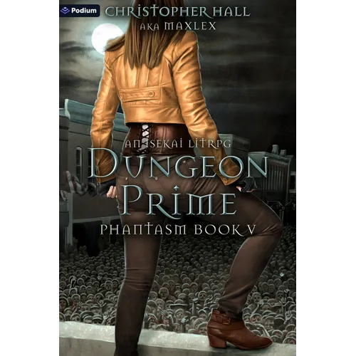 Dungeon Prime: An Isekai Litrpg