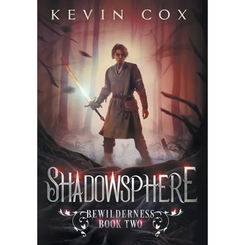 Shadowsphere: Bewilderness Book Two