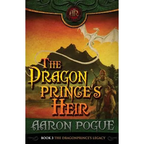 The Dragonprince's Heir (The Dragonprince Trilogy, #3)