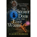 Lola's Midnight Adventures: The Secret Door and The Lost Woods