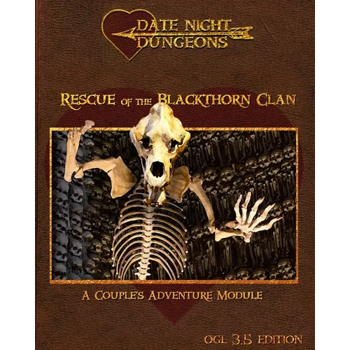 Rescue of the Blackthorn Clan: A Couple's Adventure: OGL 3.5 Edition
