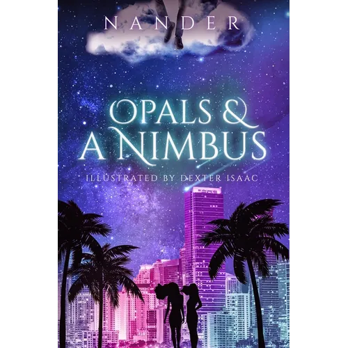 Opals & A Nimbus