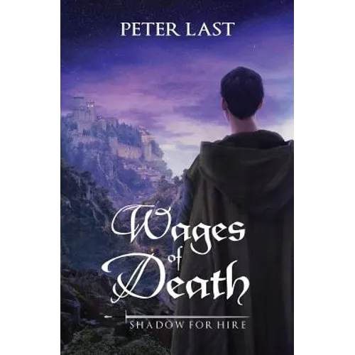 Wages of Death: Shadow For Hire Series - Book 1