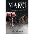 Marci: Retaliation