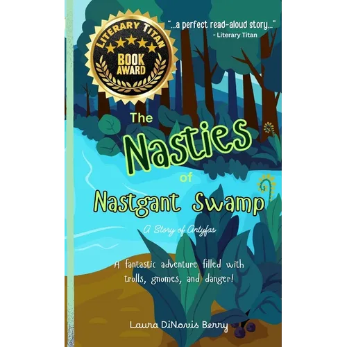 The Nasties of Nastgant Swamp