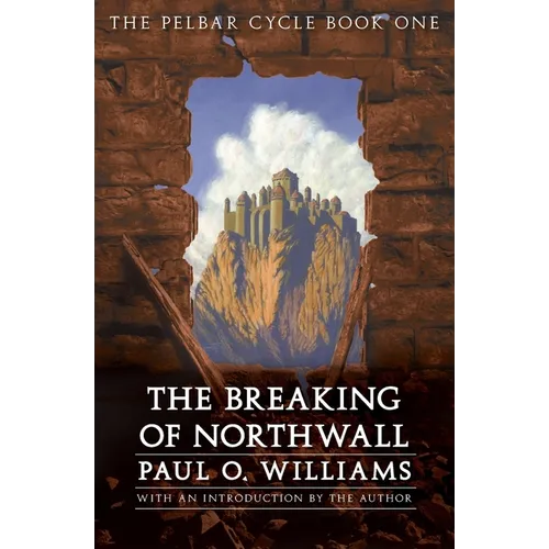 The Breaking of Northwall