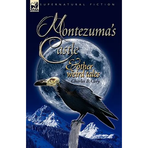 Montezuma's Castle and Other Weird Tales