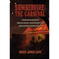 Sombervine: The Carnival