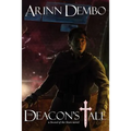The Deacon's Tale: A Sword of the Stars Novel