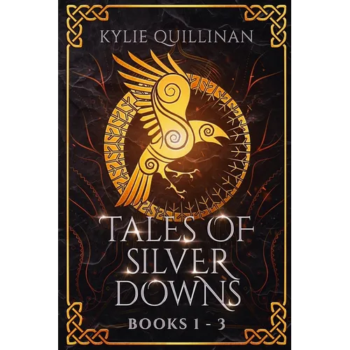 Tales of Silver Downs: Books 1 - 3