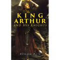King Arthur and His Knights