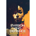 Evasion and Defiance
