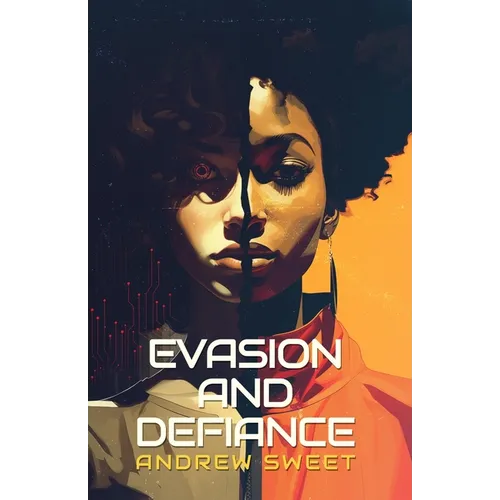 Evasion and Defiance