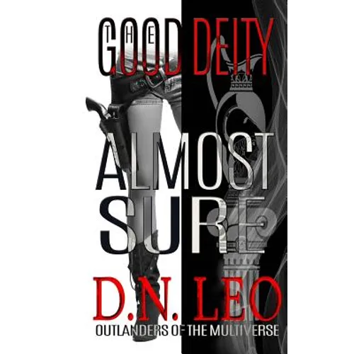 The Good Deity - Almost Sure