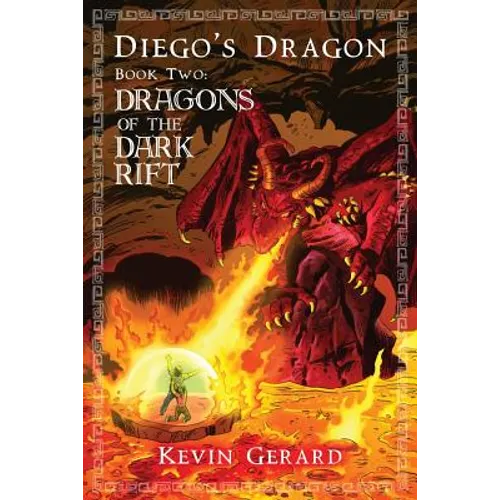 Diego's Dragon, Book Two: Dragons of the Dark Rift