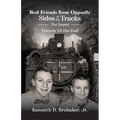 Best Friends from Opposite Sides of the Tracks: The Sequel, Friends 'til the End