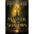 Master of Shadows
