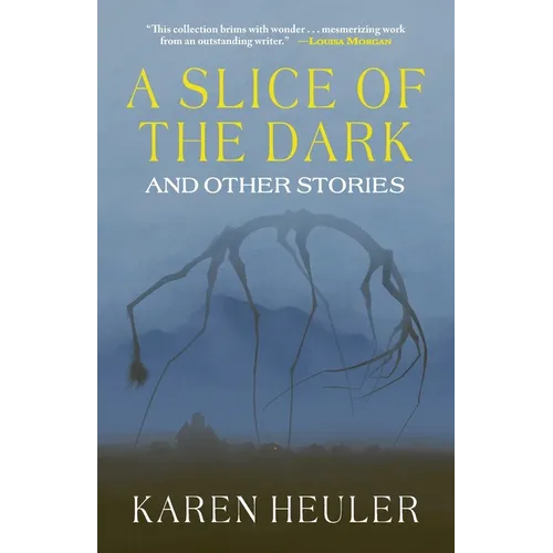 A Slice of the Dark and Other Stories