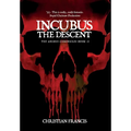 Incubus: The Descent
