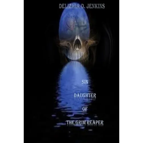 Sin: Daughter of the Grim Reaper