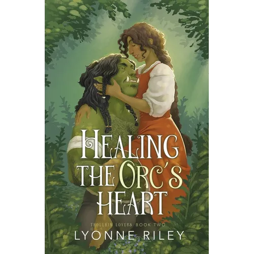 Healing the Orc's Heart